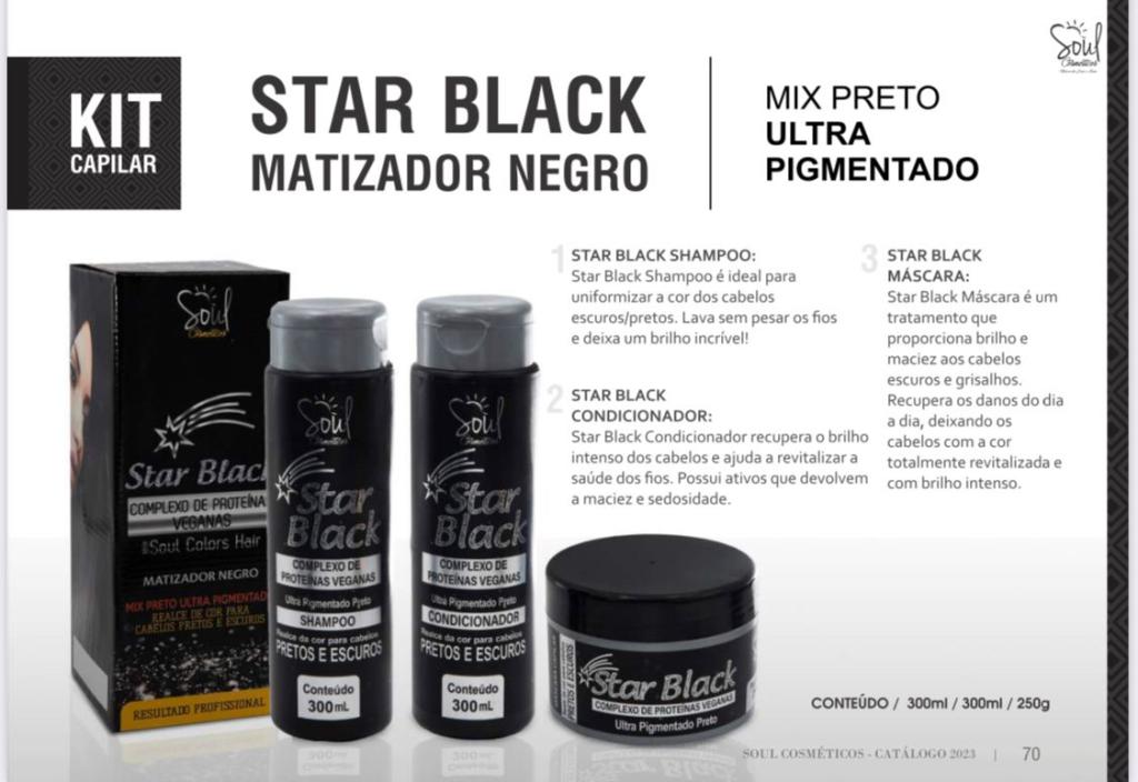 KIT CAPILAR STAR BLACK ULTRA PIGMENTADO (SHAMPOO+CONDICIONADOR+MÁSCARA HIDRATAÇÃO ) - SOUL