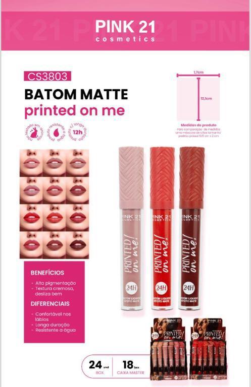 BATOM LÍQUIDO 24 HORAS MATTE PRINTED ON ME C/24 UNID - PINK 21