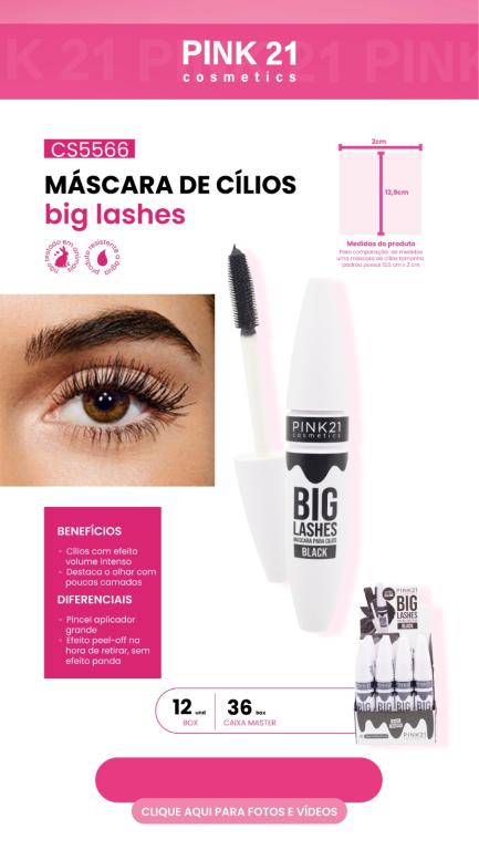 MÁSCARA PARA CÍLIOS BIG LASHES BLACK C/12 UNID - PINK 21