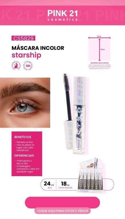 MÁSCARA INCOLOR PARA SOBRANCELHAS STARSHIP (EFEITO BROW LAMINATION) C/24 UNID - PINK 21