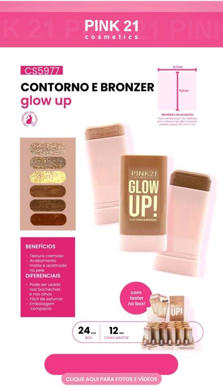 CONTORNO E BRONZER EM BASTÃO GLOW UP C/24 UNID - PINK 21