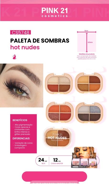 PALETA DE SOMBRAS HOT NUDES C/24 UNID - PINK 21