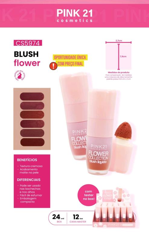 BLUSH LÍQUIDO FLOWER COLLECTION C/24 UNID - PINK 21