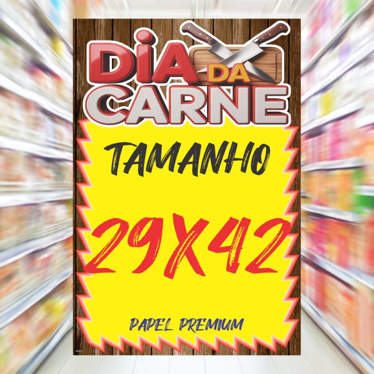 CARTAZ MOD 17 ***DIA DE CARNE*** C/ 100 UND.