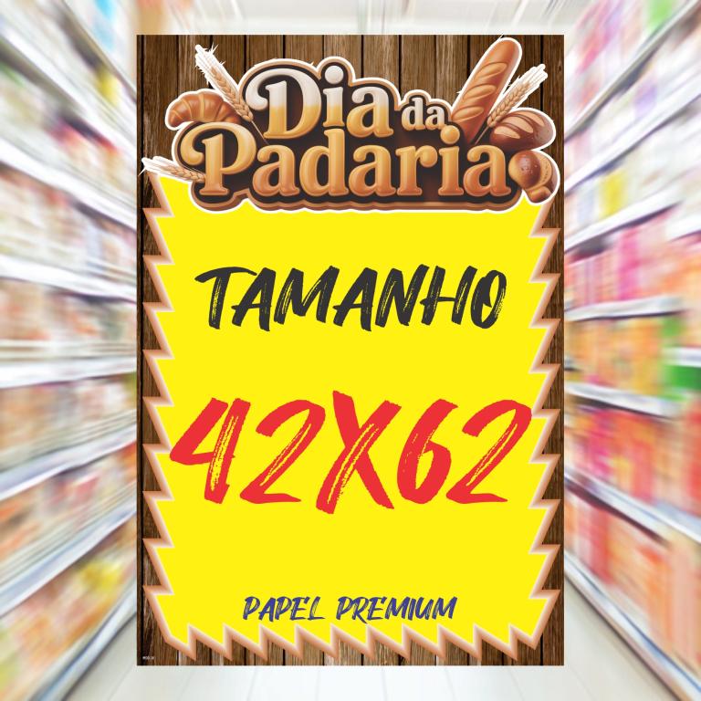 CARTAZ MOD 30 ***DIA DA PADARIA*** C/ 100 UND.