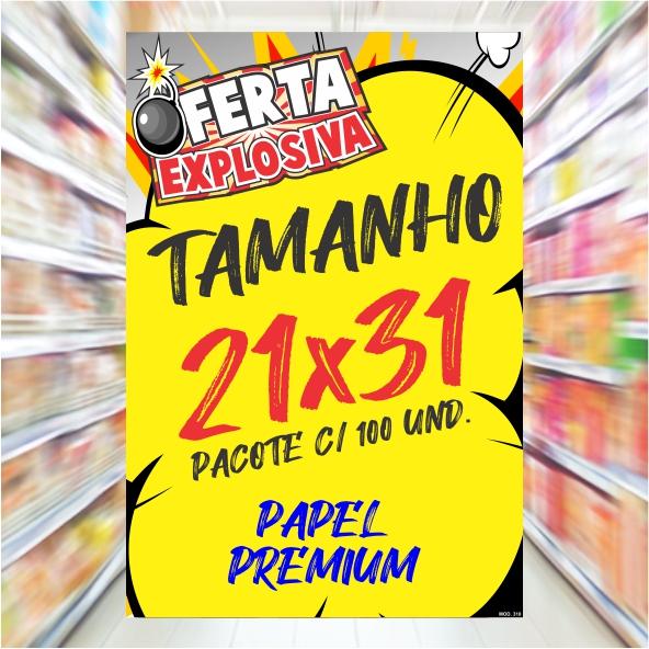 CARTAZ MOD 310 ***OFERTA EXPLOSIVA*** C/ 100 UND.