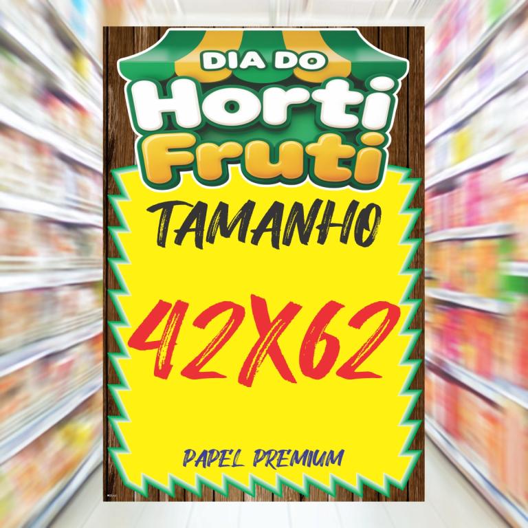 CARTAZ MOD 32 ***DIA DO HORTIFRUTI*** C/ 100 UND.