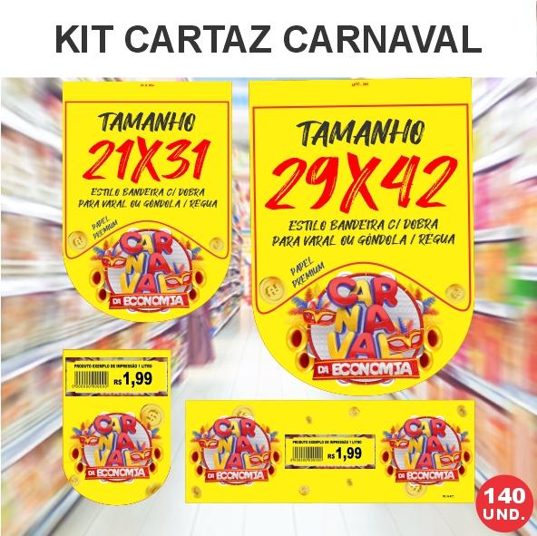 KIT CARTAZ ***CARNAVAL DA ECONOMIA*** MD410 C/ 50+MD411 C/ 50+MD804 C/ 20+MD805 C/ 20= 140 UND.