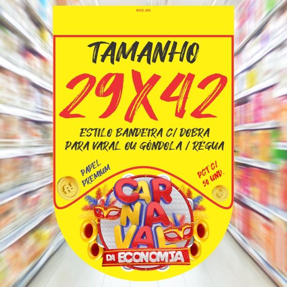 KIT CARTAZ ***CARNAVAL DA ECONOMIA*** MD410 C/ 50+MD411 C/ 50+MD804 C/ 20+MD805 C/ 20= 140 UND.