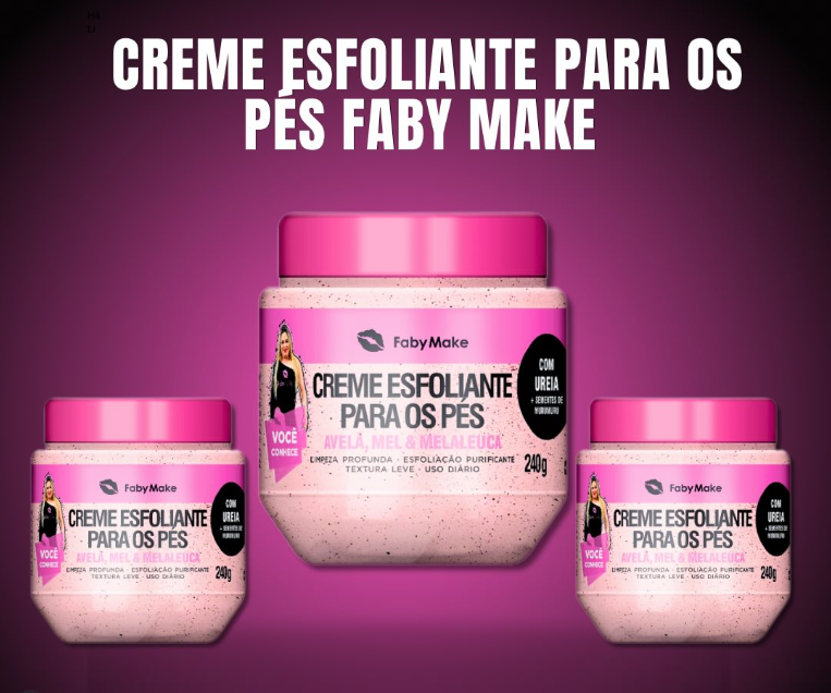 Creme Esfoliante para os Pés 240g - FABY MAKE