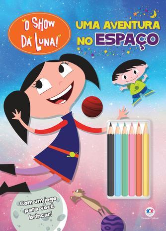 LIVRO SHOW DA LUNA UMA AVENTURA NO ESPACO UNI