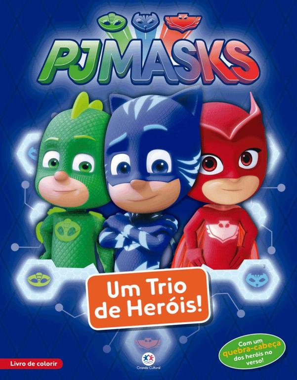 LIVRO PJMASKS UM TRIO DE HEROIS UNI