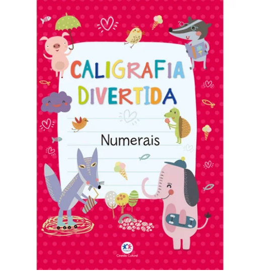 LIVRO CALIGRAFIA DIVERTIDA NUMERAIS UNI