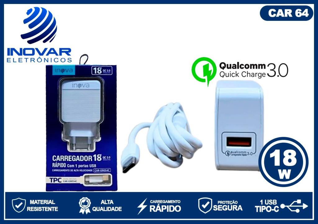 CAR 64 CARREGADOR TURBO INOVA 18W FONTE E CABO 1 METRO TIPOC CAR-9001 G9054 18W-TC