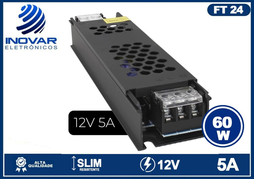 FT 24 FONTE CHAVEADA 12V 60W 5A