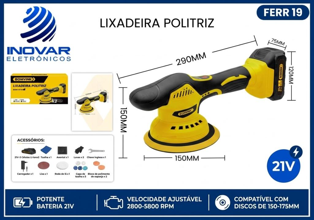 FERR 19 LIXADEIRA E POLITRIZ A BATERIA BOM-9710