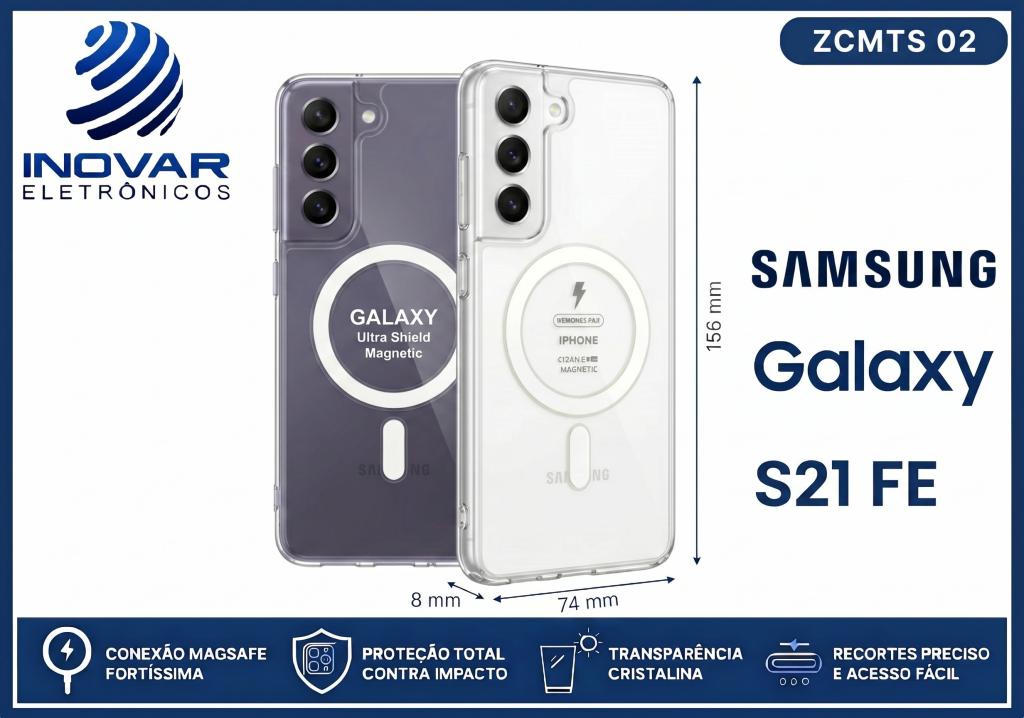 ZCMTS 02 CAPA TRANSPARENTE COM MAGSAFE SAMSUNG S21 FE