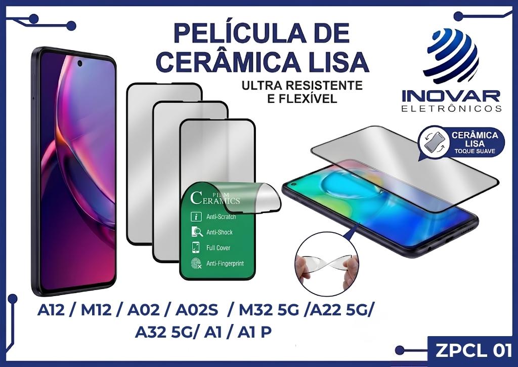 ZPCL 01 PELICULA CERAMICA LISA A12 / M12 / A02 / A02S  / M32 5G /A22 5G/ A32 5G/ A1 / A1 P