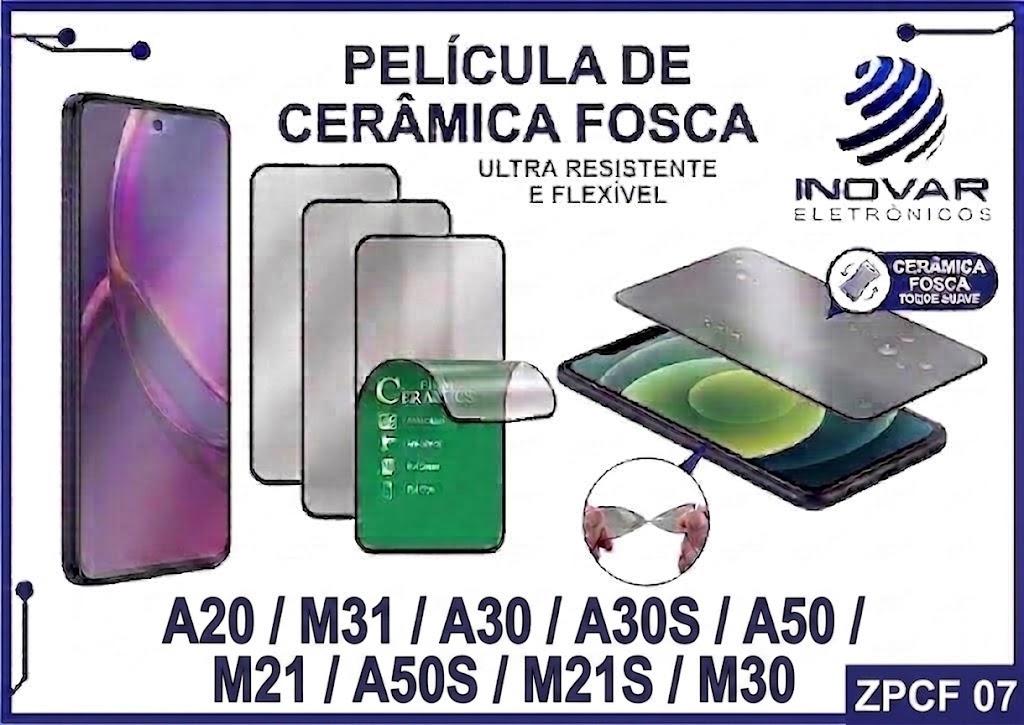ZPCF 07 PELICULA CERAMICA FOSCA SM A20/ M31/ A30/ A30S/ A50/ M21/ A50S/ M21S/ M30