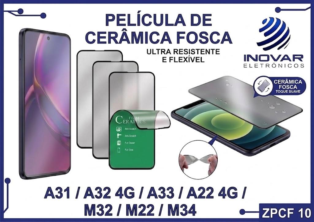 ZPCF 10 PELICULA CERAMICA FOSCA SM A31/ A32 4G/ A33 /A22 4G/ M32/ M22/ M34