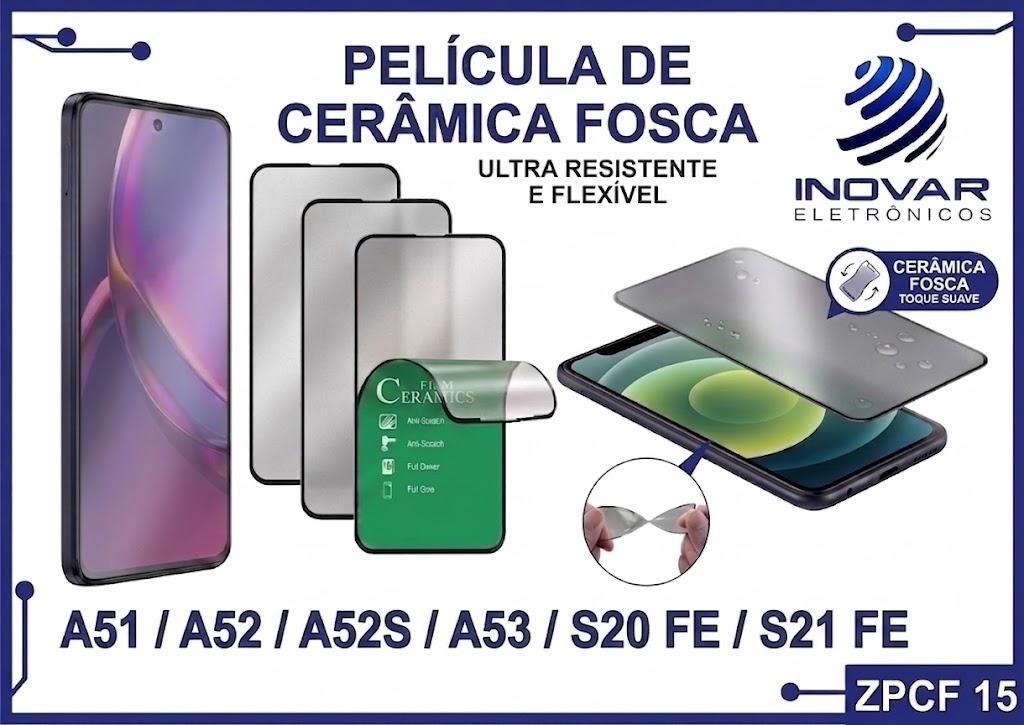 ZPCF 15 PELICULA CERAMICA FOSCA SM A51/ A52/ A52S / A53 / S20 FE / S21 FE