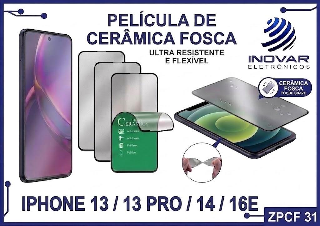 ZPCF 31 PELICULA CERAMICA FOSCA IPHONE 13 / 13 PRO / 14 / 16E