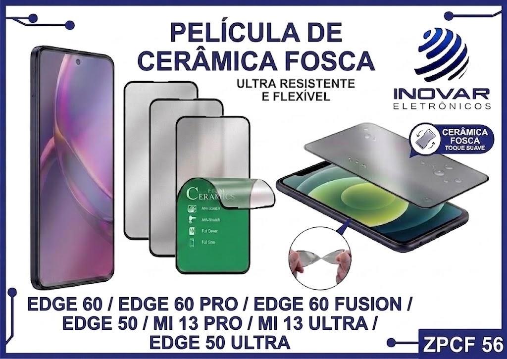 ZPCF 56 PELICULA CERAMICA FOSCA MT EDGE 60/EDGE 60 PRO/EDGE 60 FUSION/EDGE 50/MI 13 PRO/MI 13 ULTRA/EDGE 50 ULTRA