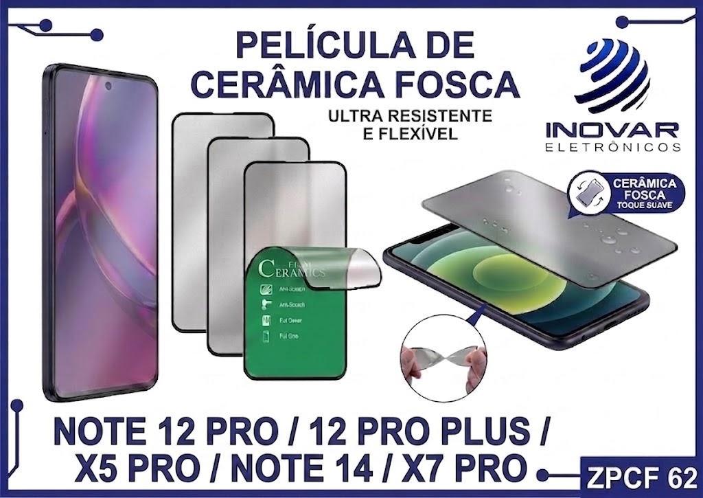 ZPCF 62 PELICULA CERAMICA FOSCA RM NOTE 12 PRO / 12 PRO PLUS / X5 PRO / NOTE 14 / X7 PRO