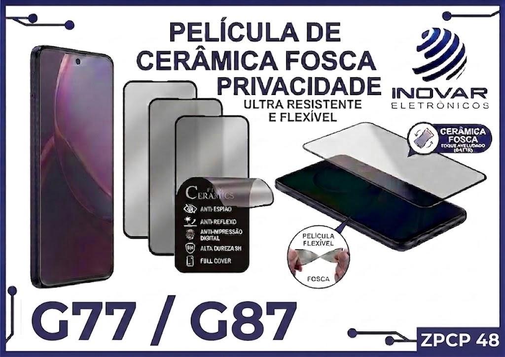 ZPCP 48 PELICULA CERAMICA FOSCA PRIVACIDADE MT   G77 / G87