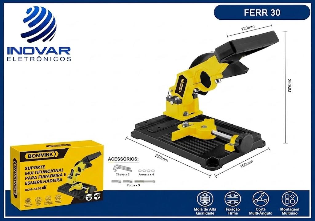 FERR 30 SUPORTE MULTIFUNCIONAL PARA FURADEIRA E ESMIRILHADEIRA BOM-5676