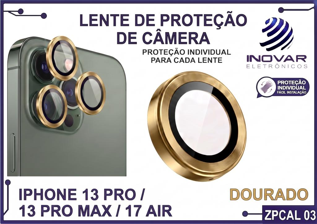 ZPCAL 03 LENTE DE CÂMERA UNITARIO LISA - IPHONE 13 PRO/13 PRO MAX/17 AIR - dourado