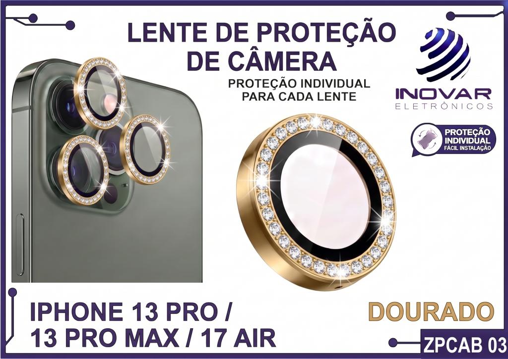 ZPCAB 03 LENTE DE CÂMERA UNITARIO BRILHO - IPHONE 13 PRO/13 PRO MAX/17 AIR - dourado