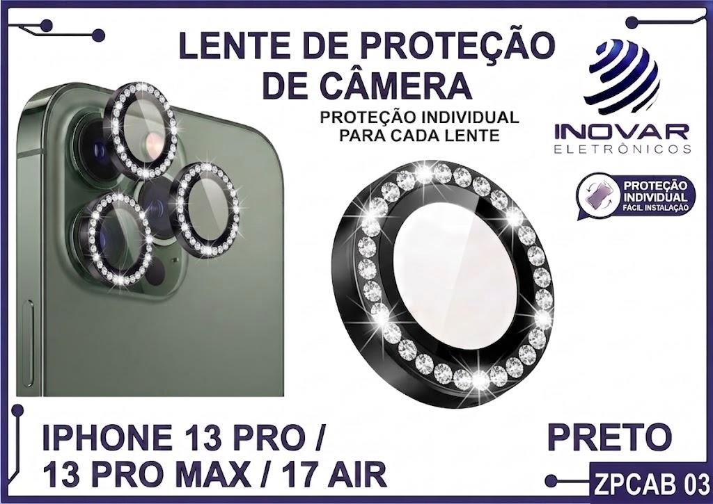 ZPCAB 03 LENTE DE CÂMERA UNITARIO BRILHO - IPHONE 13 PRO/13 PRO MAX/17 AIR - preto