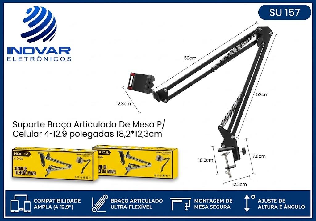 SU 157 SUPORTE BRAÇO ARTICULADO DE MESA ATE 12 POLEGADAS H-C026