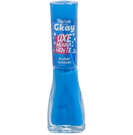 ESMALTE OXE MINHA GENTE MULHER ARRETADA DAILUS