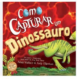 Livro Como Capturar Um Dinossauro/Duende