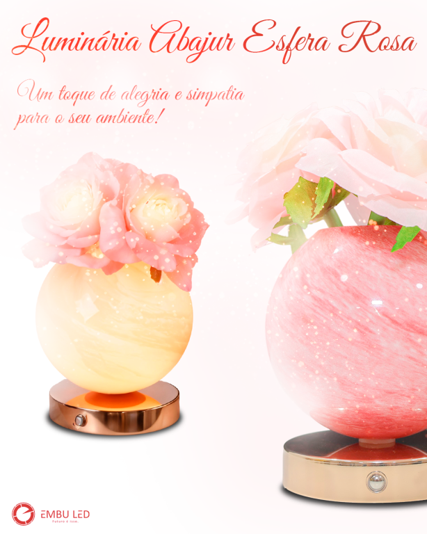 1- LUMINAŔIA ABAJUR DECORATIVA ESFERA ROSAS 3W 3K/4K/6,5K