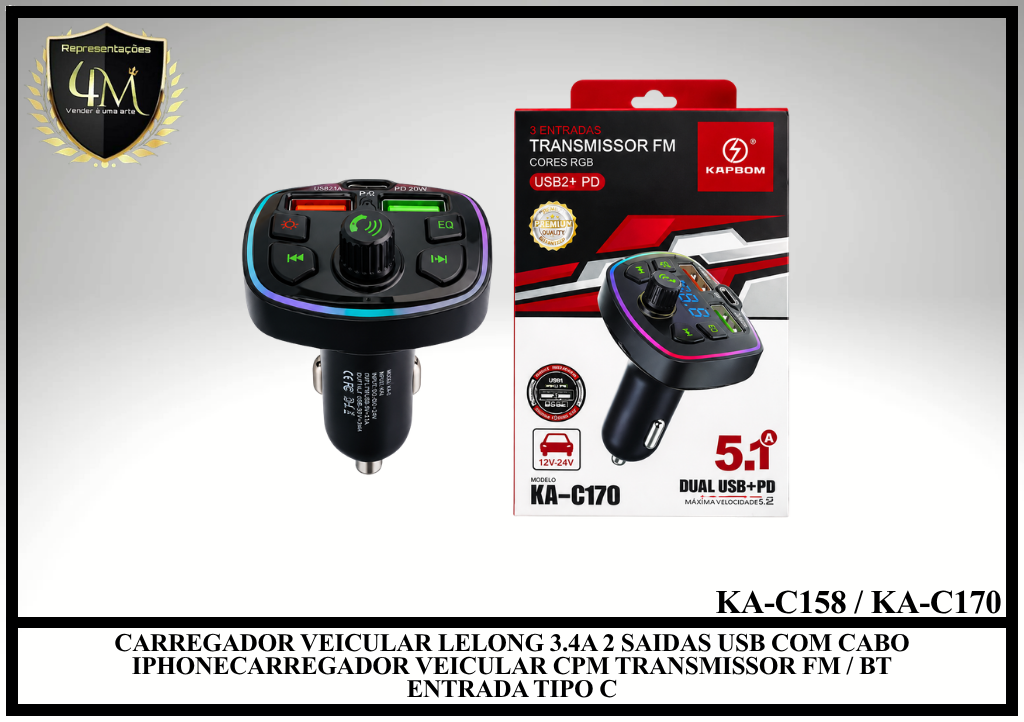 F15 - CARREGADOR VEICULAR CPM TRANSMISSOR FM / BT ENTRADA TIPO C KA-C158 / KA-C170
