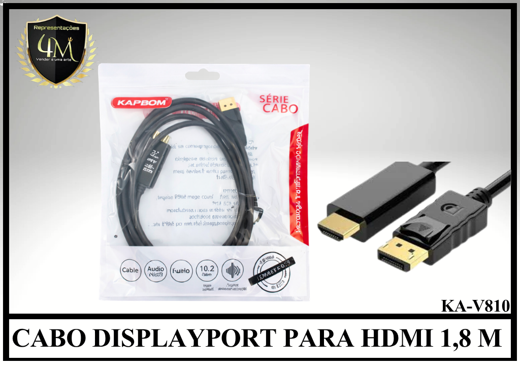 A108 - CABO DISPLAYPORT PARA HDMI 1,8 METROS KA-V810
