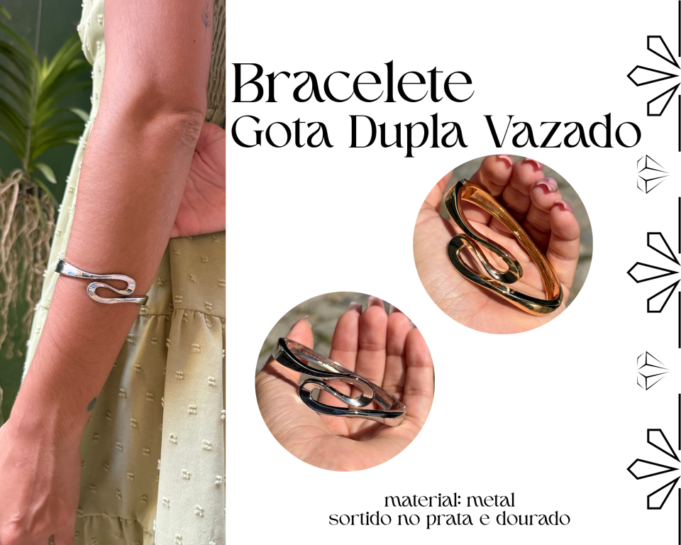 BRACELETE GOTA DUPLA VAZADO