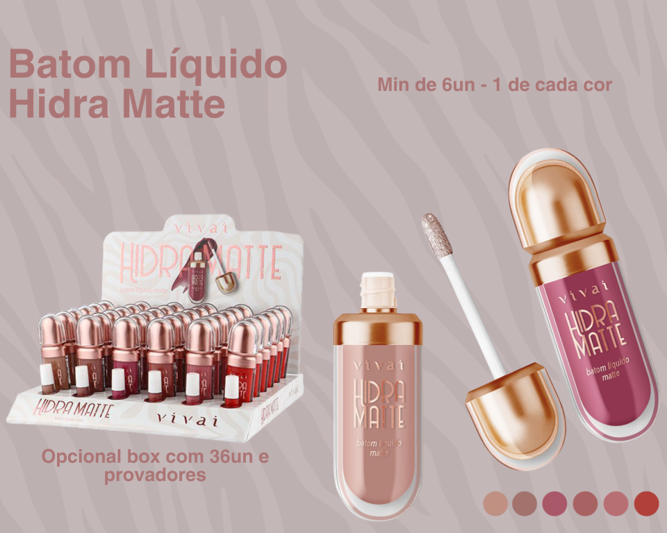 BATOM LIQUIDO MATTE HIDRA (MINIMO 6)