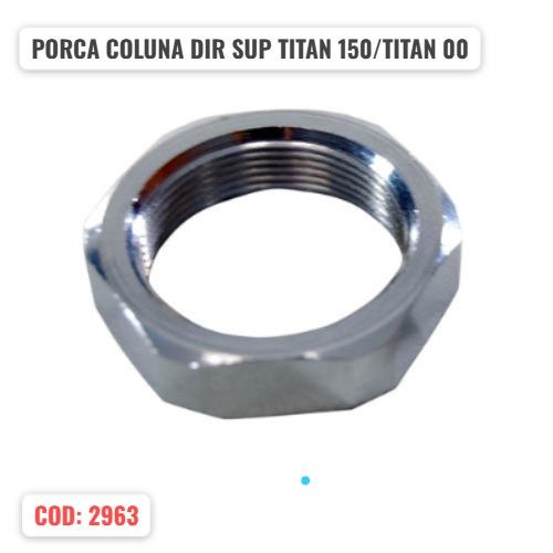 PORCA COLUNA DIR SUP TITAN 00/150 (SMART)
