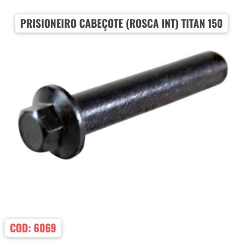 PRISIONEIRO CABEÇOTE TITAN 150 ROSCA INT