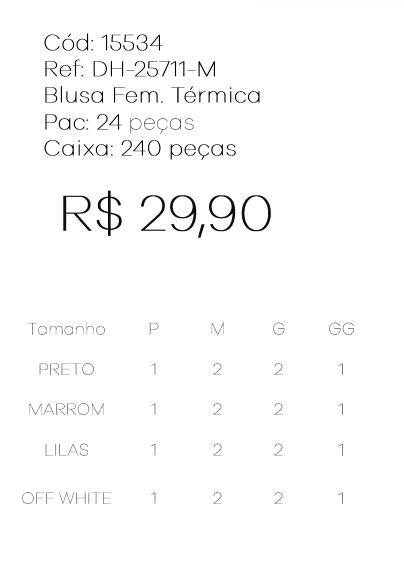 J - Blusa Fem. Térmica Ref: DH-25711-M Pac c/ 24 UN Diversas Cores.