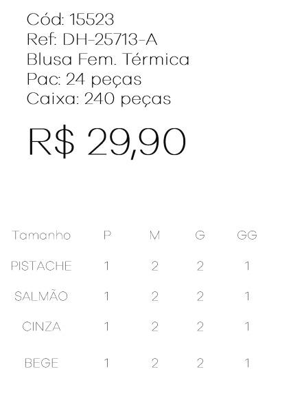 J - Blusa Fem. Térmica Ref: DH-25713-A Pac c/ 24 UN Diversas Cores.