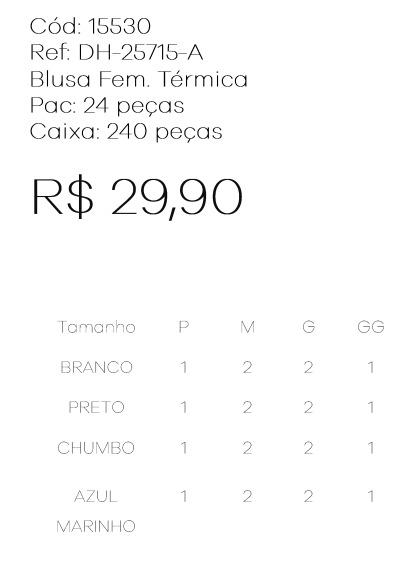 J - Blusa Fem. Térmica Ref: DH-25715-A Pac c/ 24 UN Diversas Cores.