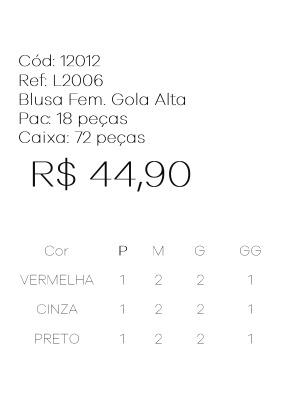 J - Blusa Fem. Gola Alta Ref: L2006 Pac c/ 36 UN Diversas Cores.