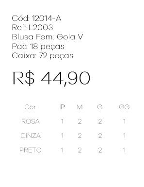 J - Blusa Fem. Gola V Ref: L2003 Pac c/ 36 UN Diversas Cores.