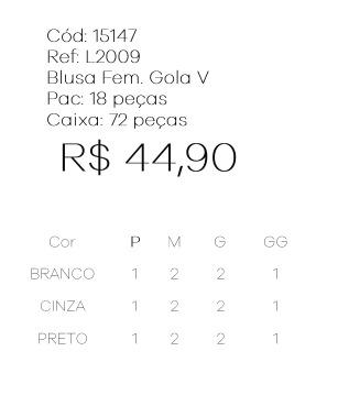 J - Blusa Fem. Gola V Ref: L2009 Pac c/ 36 UN Diversas Cores.