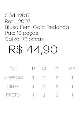 J - Blusa Fem. Gola Redonda Ref: L2007 Pac c/ 36 UN Diversas Cores.